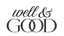 Well and Good - Home